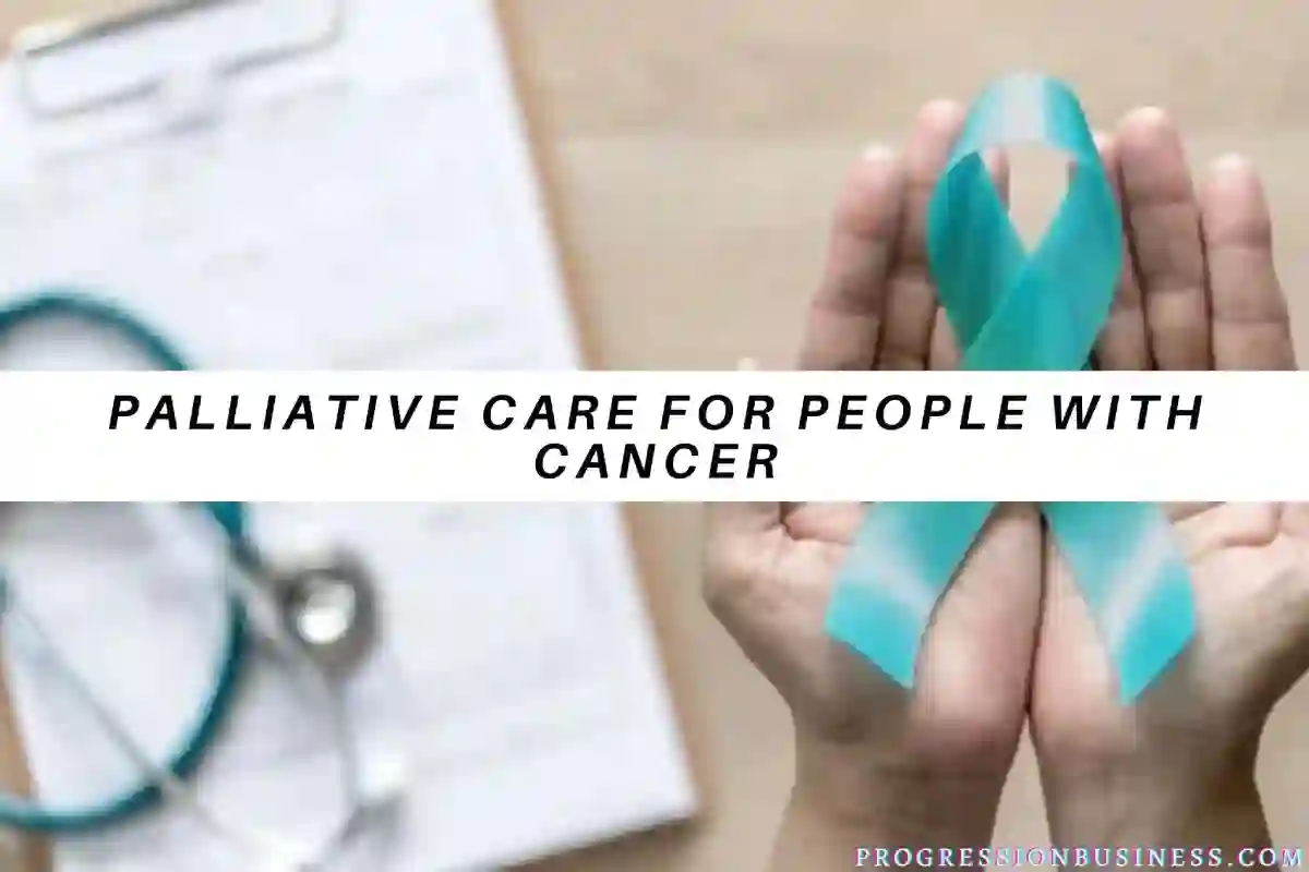 Palliative Care For People With Cancer