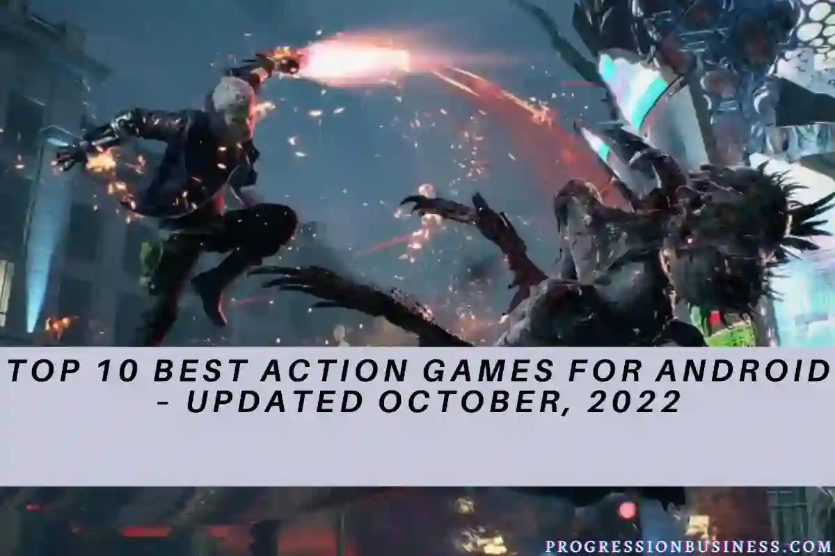 Top 10 Best Action Games For Android – Updated October, 2022
