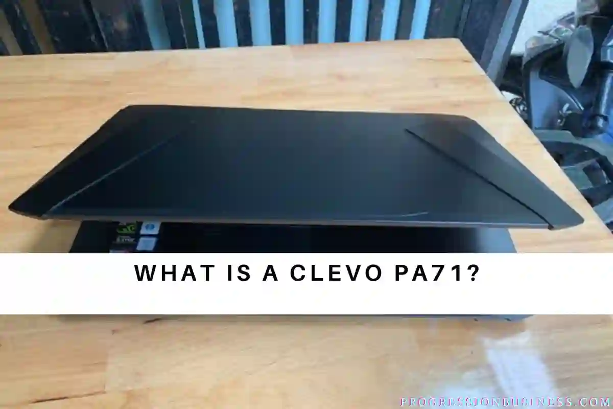 What Is A Clevo Pa71?